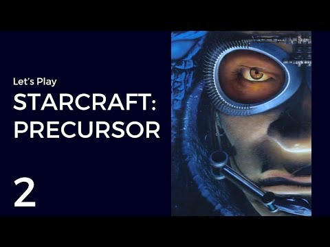 Let's Play StarCraft: Precursor #2 | Strongarm