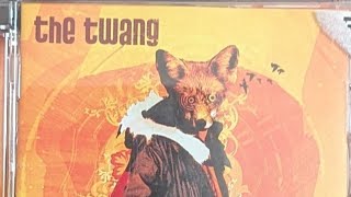 THE TWANG, love it when i feel like this (FULL ALBUM)