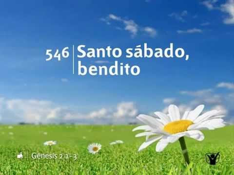 546 Santo sabado bendito - Nuevo Himnario Adventista