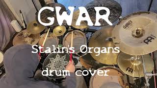 GWAR Stalin&#39;s Organs drum cover