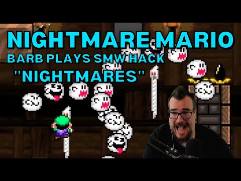 It's a NIGHTMARE! - Barb Plays SMW Hack "Nightmares"