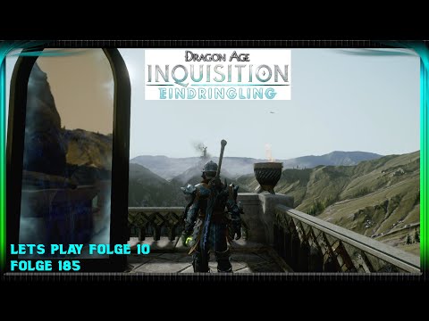 LETS PLAY DRAGON AGE INQUISITION DER EINDRINGLING   FOLGE 285 10 WIR MÜSSEN EINE LYRIUMMINE ZERSTÖRE