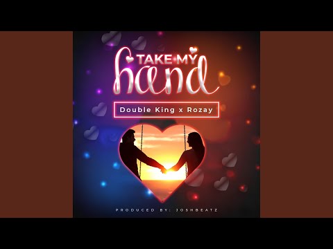 Take My Hand (feat. Rozzy Sokota)