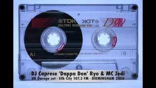 DJ Caprece 'Dappa Don' Ryo, MC Jedi - UK Garage Set - Silk City FM 107.3 BIRMINGHAM UK - 2000