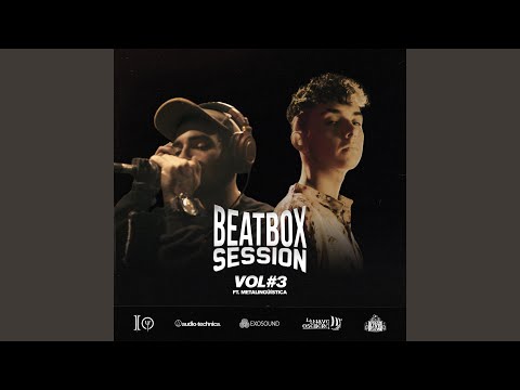 Beatbox Session 3: METALINGÜISTICA