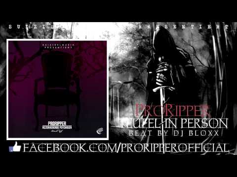 ProRipper - Teufel in Person (Beat by DJ BloxX, mixed by CrAzy)