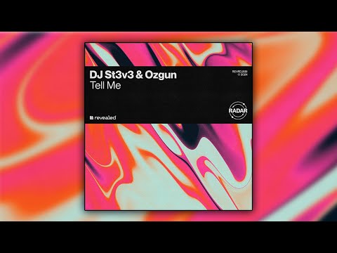 DJ ST3V3 & Ozgun - Tell Me