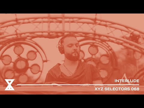 XYZ Selectors 068 - Interlude