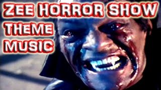 The ZEE HORROR SHOW Theme Music