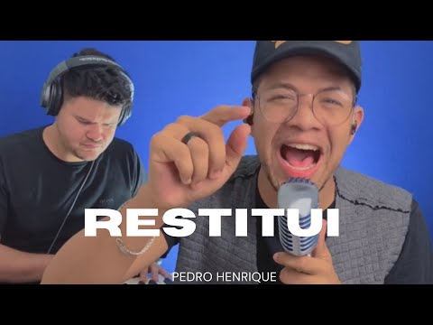 Restitui - Pedro Henrique [COVER]