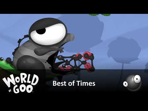 Mihark's Best VGM #0084 : World of Goo - Best of Times