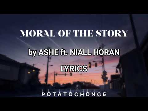 Ashe ft. Niall Horan // Moral Of The Story (Lyrics)