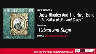 Dusty Rhodes and the River Band - The Ballad of Jim and Casey