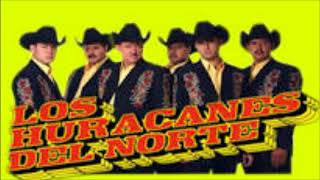 LOS HURACANES DEL NORTE,,, COMO TU NO HAY DOS