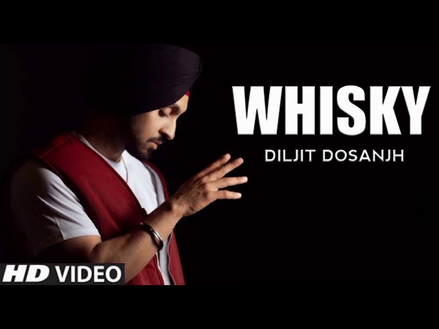 Whiskey Lyrics - Diljit Dosanjh
