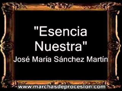Esencia Nuestra - José María Sánchez Martín [CT]