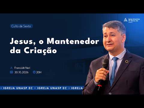 🔵 Jesus, o Mantenedor da Criação | Francislê Neri