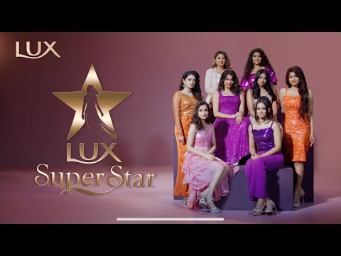 LUX Super Star 2025 Episode 9 Trailer | LUX Bangladesh