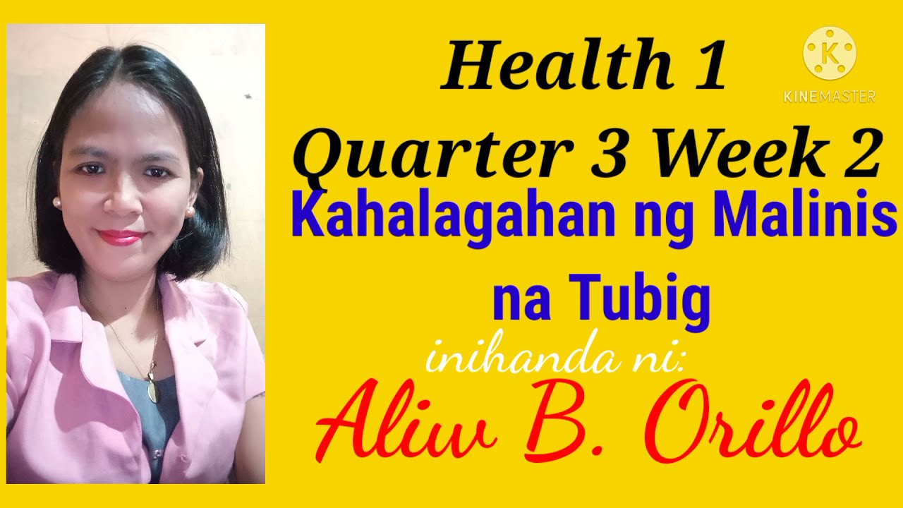 Health 1 Quarter 3 Week 2 Kahalagahan ng Malinis na Tubig