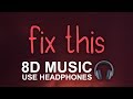 Russ Fix This 8D Audio