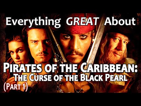 Everything GREAT About Pirates of the Caribbean: The Curse of the Black Pearl! (Part 1)