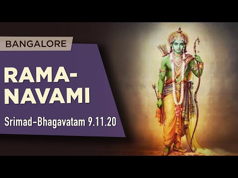 2021.04.21 - SB 9.11.20. Appearance day of Lord Rama (Bangalore) - Bhakti Vijnana Goswami