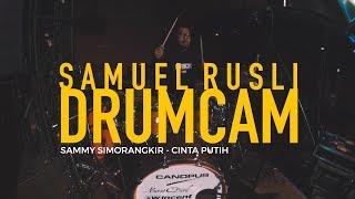Samuel Rusli Drum Cam | Sammy Simorangkir - Cinta Putih