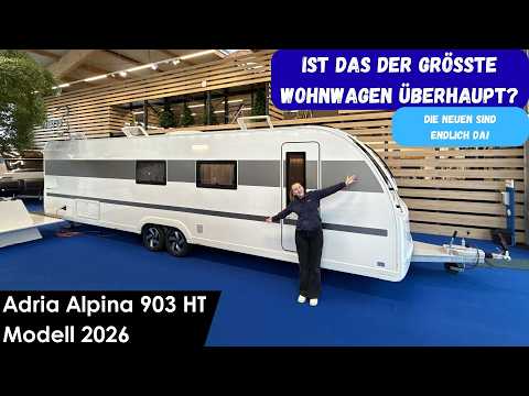 Is the Adria Alpina 903 HT model 2026 the largest caravan?!