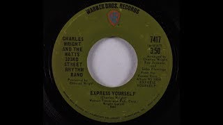 "EXPRESS YOURSELF" [Lyrics Included] Charles Wright &amp; The Watts 103rd Street Rhythm Band: 1970. (HD)
