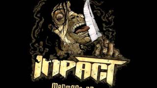 Impact - Dig your own Grave