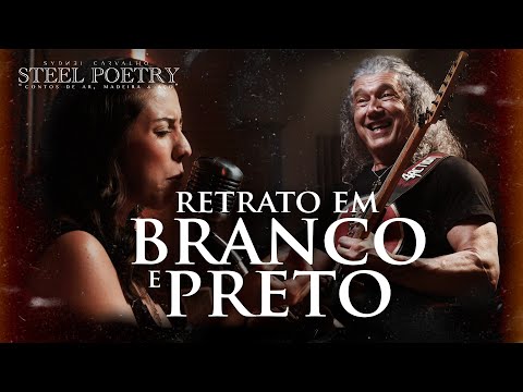 Retrato em Branco e Preto - Sydnei Carvalho - DVD Steel Poetry - Tom Jobim Chico Buarque
