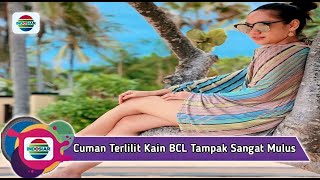 Download lagu BCL Memamerkan Pahanya yang Mulus Dengan Memakai Selilit Kain Bikin Heboh Para Netizen mp3