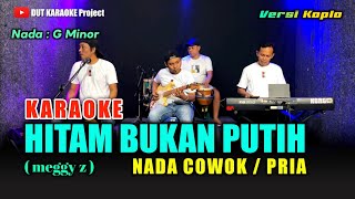 Download lagu HITAM BUKAN PUTIH KARAOKE NADA COWOK/PRIA Versi koplo mp3 Download lagu HITAM BUKAN PUTIH KARAOKE NADA COWOK/PRIA Versi koplo mp3