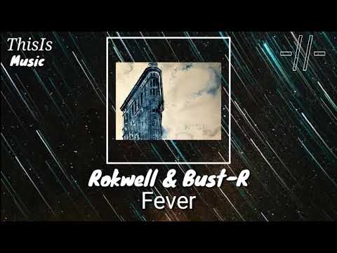 Rokwell & Bust-R - Fever(Radio edit) | ThisIs Music