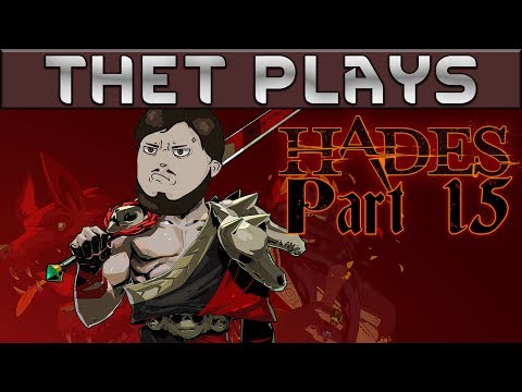 Thet Plays Hades Part 15: Stunned [Early Access]