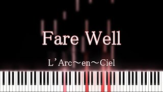 Fare Well / L&#39;Arc~en~Ciel　(piano cover)