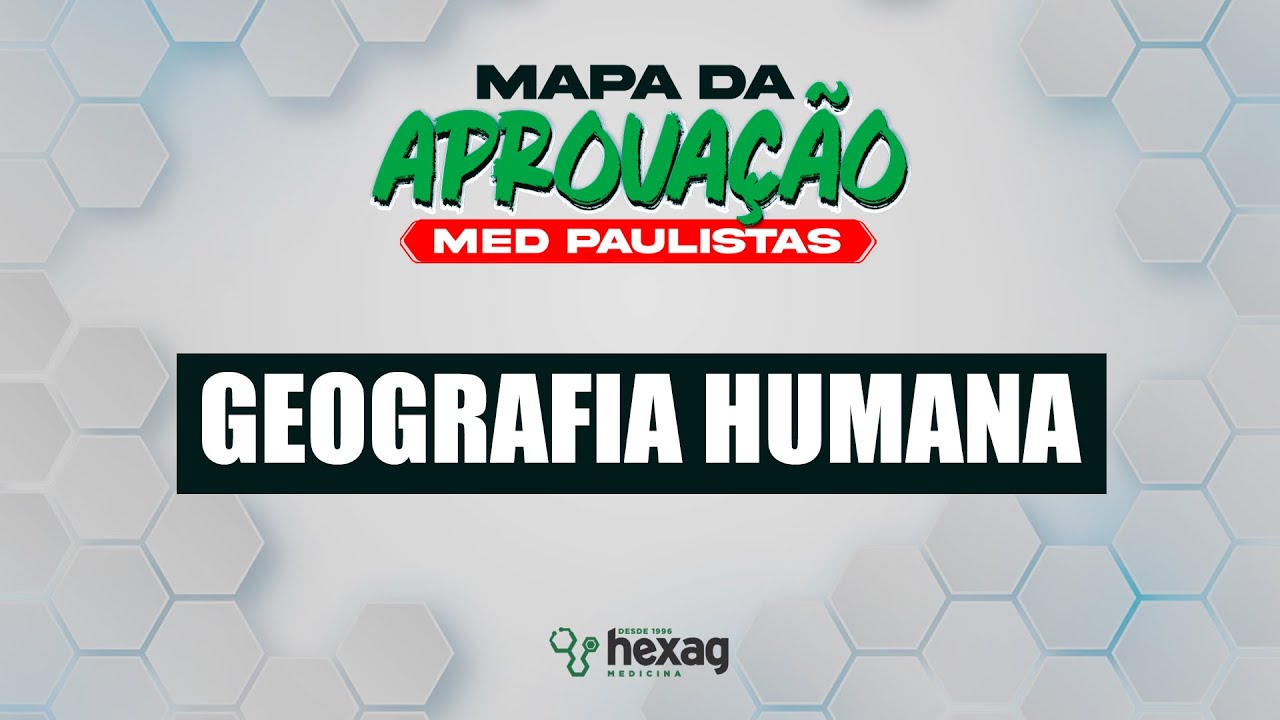 MAPA DA APROVAÇÃO - MED PAULISTAS | GEOGRAFIA HUMANA | VITOR MOURA