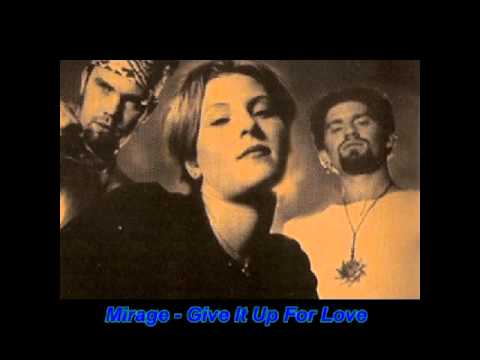 Mirage - Give It Up For Love (Extended Version)