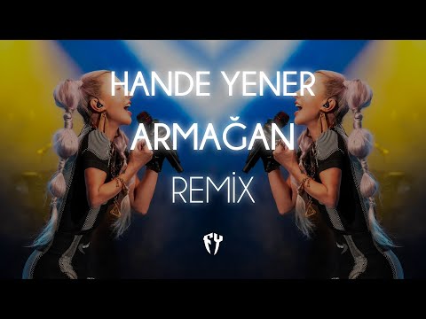 Hande Yener - Armağan ( Fatih Yılmaz Remix )