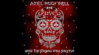 Axel Rudi Pell - Only the Strong Will Survive (Live)