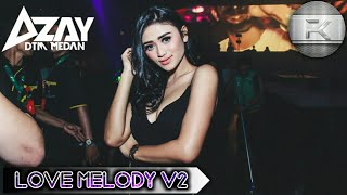 Download lagu Azay DTM Medan - Love Melody V2 | Manado STYLE mp3 Download lagu Azay DTM Medan - Love Melody V2 | Manado STYLE mp3