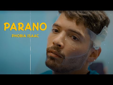Phobia isaac parano official music video