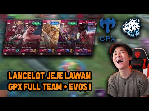 LANCELOT JEJE LAWAN GPX FULL TEAM + EVOS DI RANKED! KITA KASIH TAU - Mobile Legends