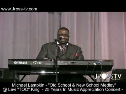 James Ross @ Michael Lampkin - Old & New School Medley - Levi King Celebration - www.Jross-tv.com