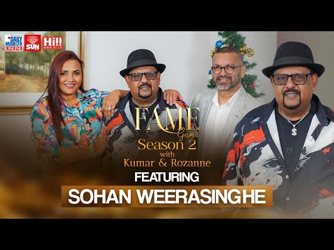 FAME GAME: Season 2:  Sohan Weerasinghe