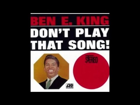 BEN E. KING - Don't Play That Song! (1962) [Full Album] [Greatest Soul Tracks]