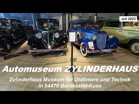 Automuseum ZYLINDERHAUS - Juli 2023 - ( Museum für Oldtimers und Technik in 54470 Bernkastel-Kues )