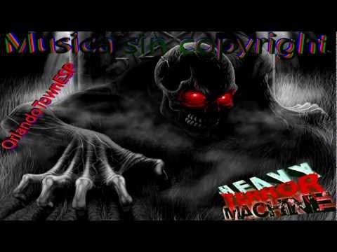 Musica sin copyright #8: Heavy Terror Machine
