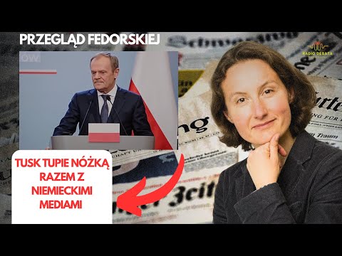 Tusk tupie nóżką w rytmie niemieckich mediów #przegladfedorskiej