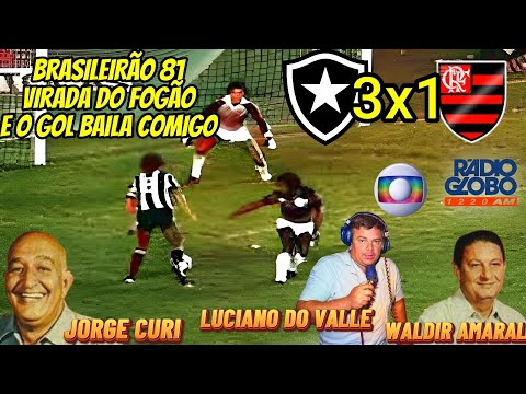 Botafogo 3 x 1 Flamengo WALDIR AMARAL, JORGE CURI Brasileirão 81 o jogo do gol Baila Comigo